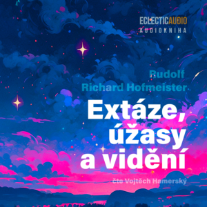 Extáze, úžasy a vidění