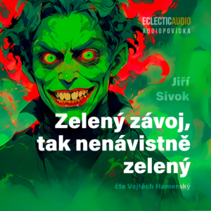 Zelený závoj, tak nenávistně zelený