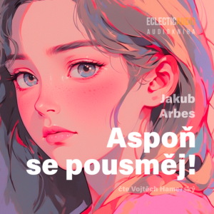 Aspoň se pousměj!